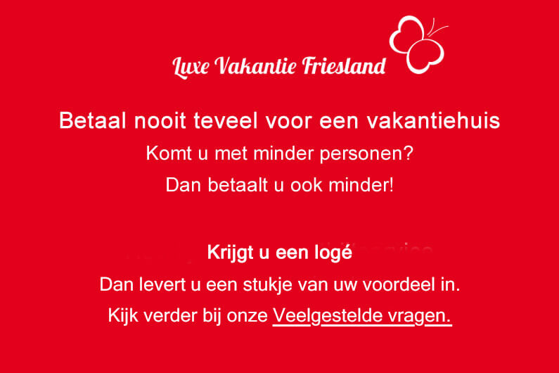 Goedkope vakantiehuisjes, betaal nooit te veel.